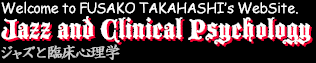 WELCOME to FUSAKO TAKAHASHI's website.